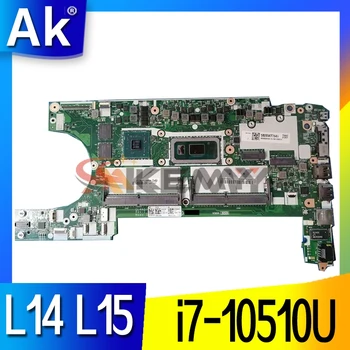 GL4A0/GL5A0 NM-C632 Para Lenovo ThinkPad L14 L15 laptop placa-mãe Com i7-10510U de CPU de 100% totalmente testado FRU 5B20W77541
